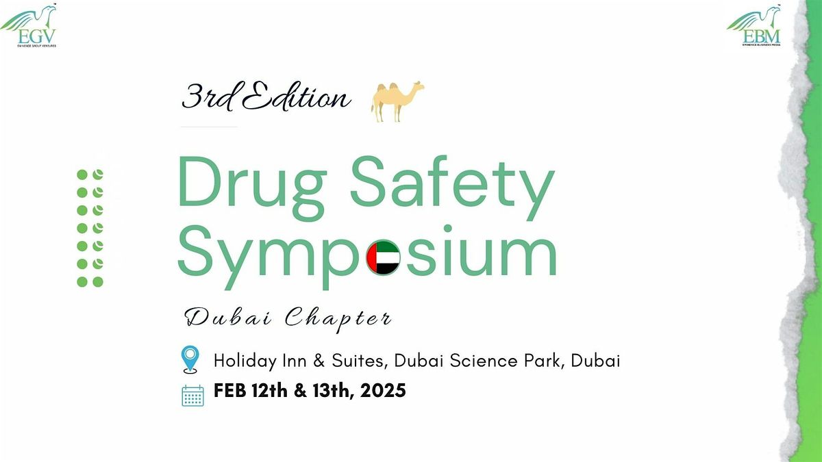 3rd Edition Drug Safety Symposium 2025 - Dubai Chapter