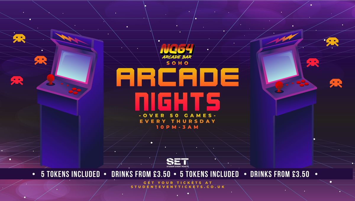 ARCADE NIGHTS AT NQ64 SOHO - THURSDAY 14TH NOVEMBER