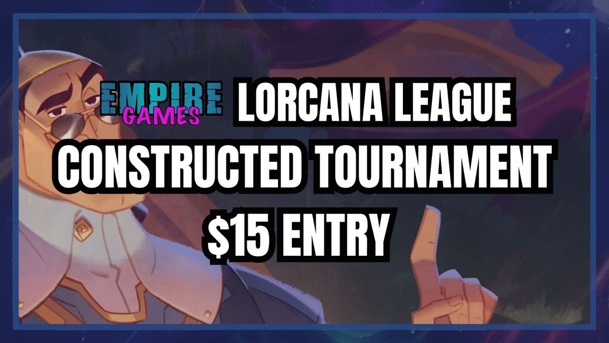 Empire Games Lorcana Constructed Tournamant