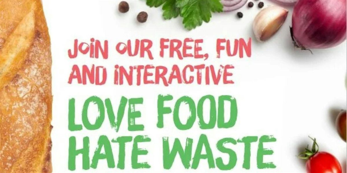 Green Libraries Week - Love Food Hate Waste Workshop