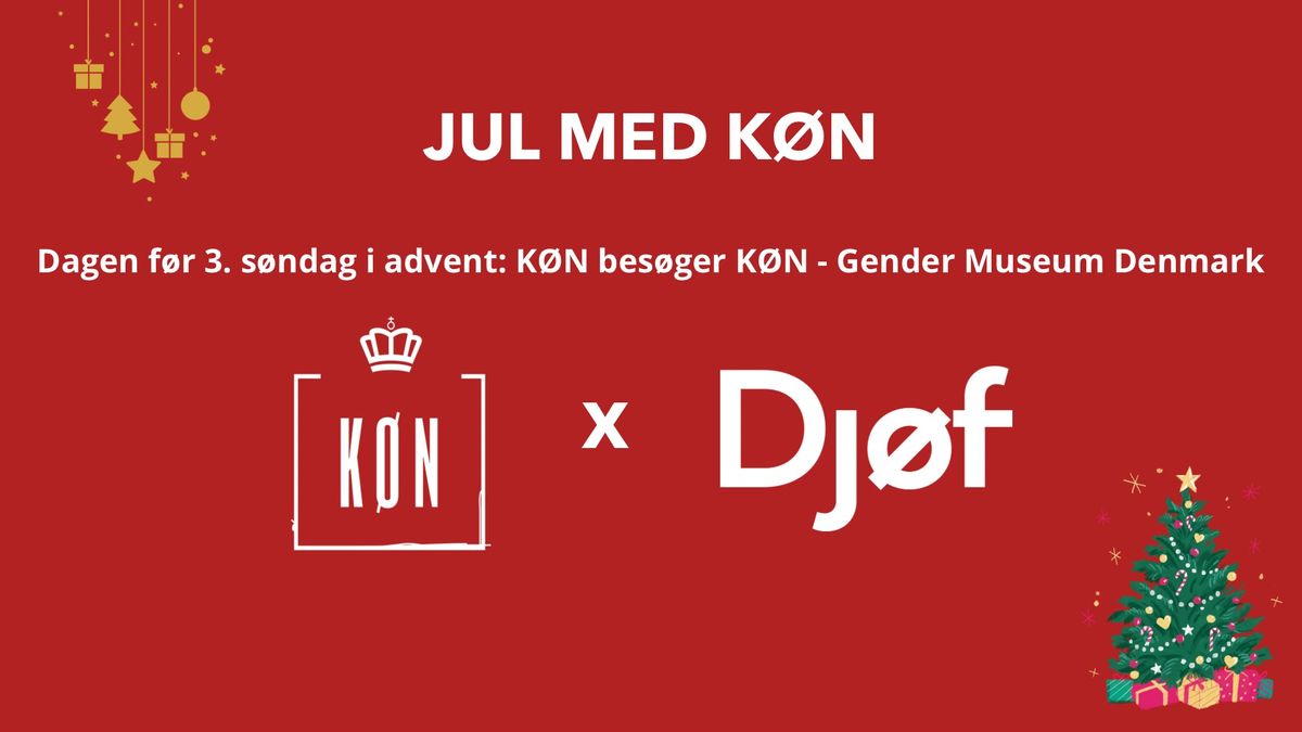 K\u00d8N bes\u00f8ger K\u00d8N - Gender Museum Denmark