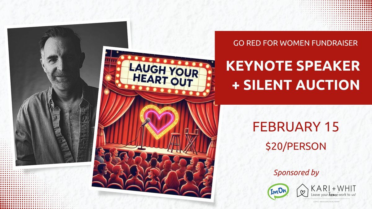 Laugh Your Heart Out: Keynote Speaker + Silent Auction Fundraiser