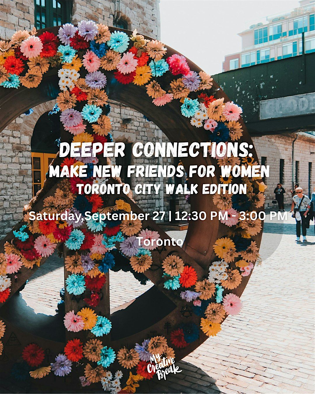 Deeper Connections: Make New Friends for Women: Toronto City Walk Edition
