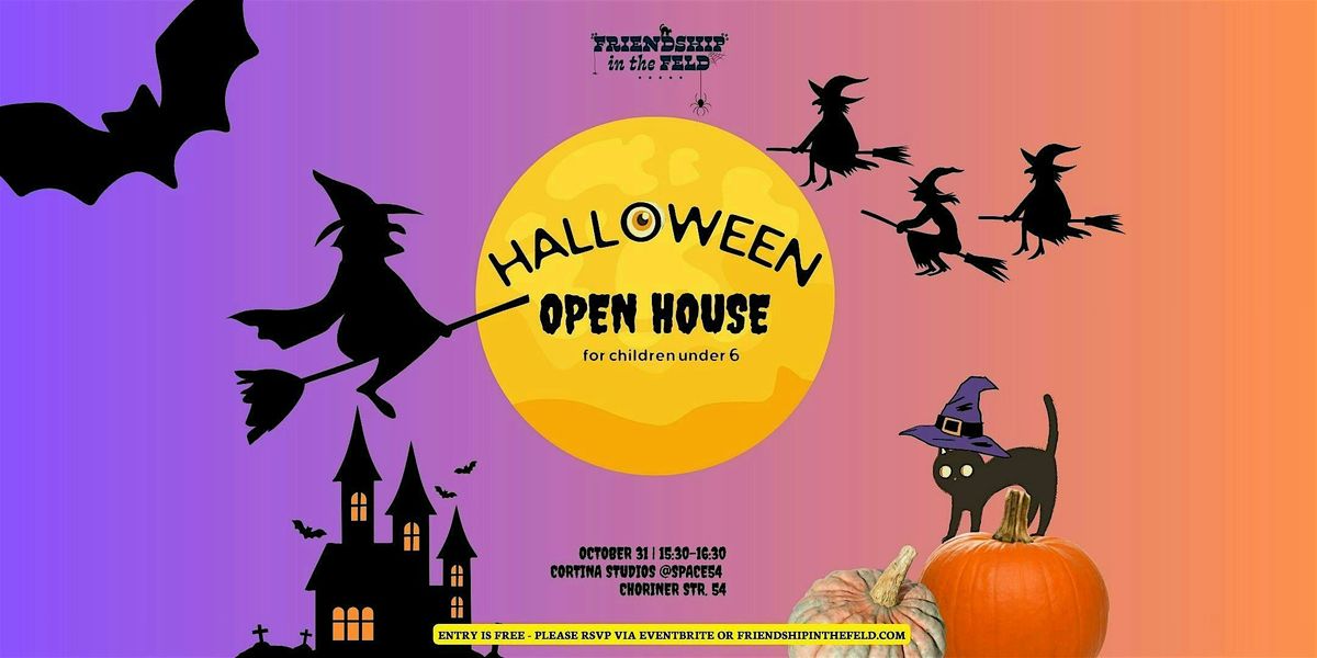 Friendship in the Feld - Halloween Open House for Children Under 6
