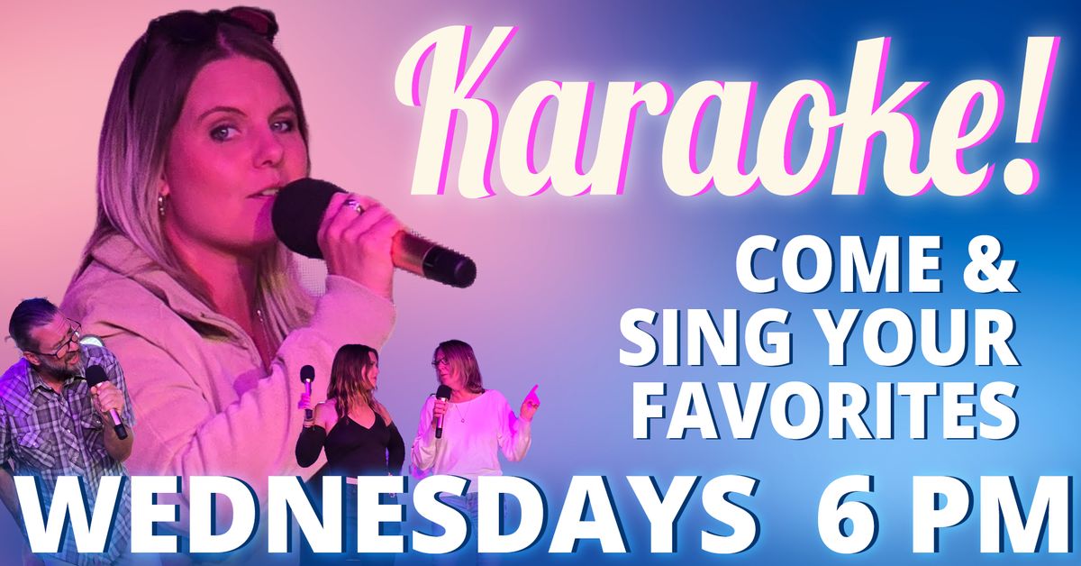 Karaoke Wednesdays!