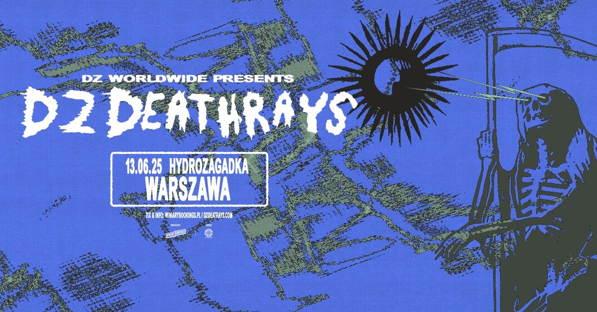 DZ DEATHRAYS \/ 13.06.25 \/ Hydrozagadka, Warszawa