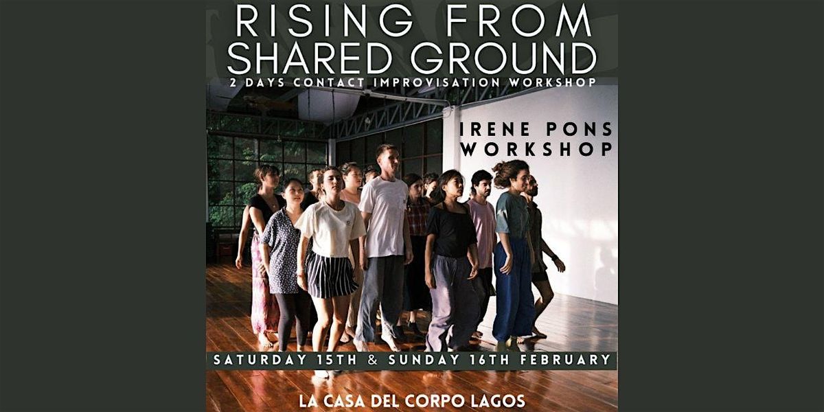 Rising From Shared Ground - 2 Days Contact Improvisation Workshop