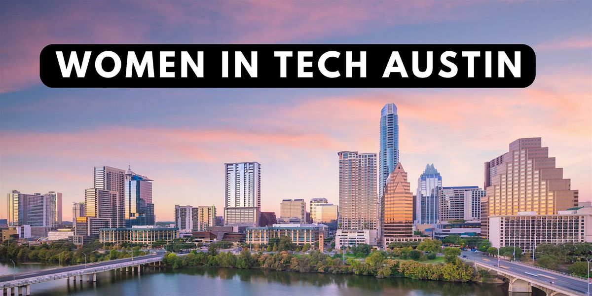 Women in Tech Austin