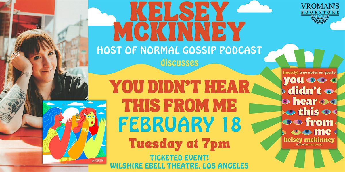 Kelsey McKinney of Normal Gossip discusses You Didn't Hear This From Me