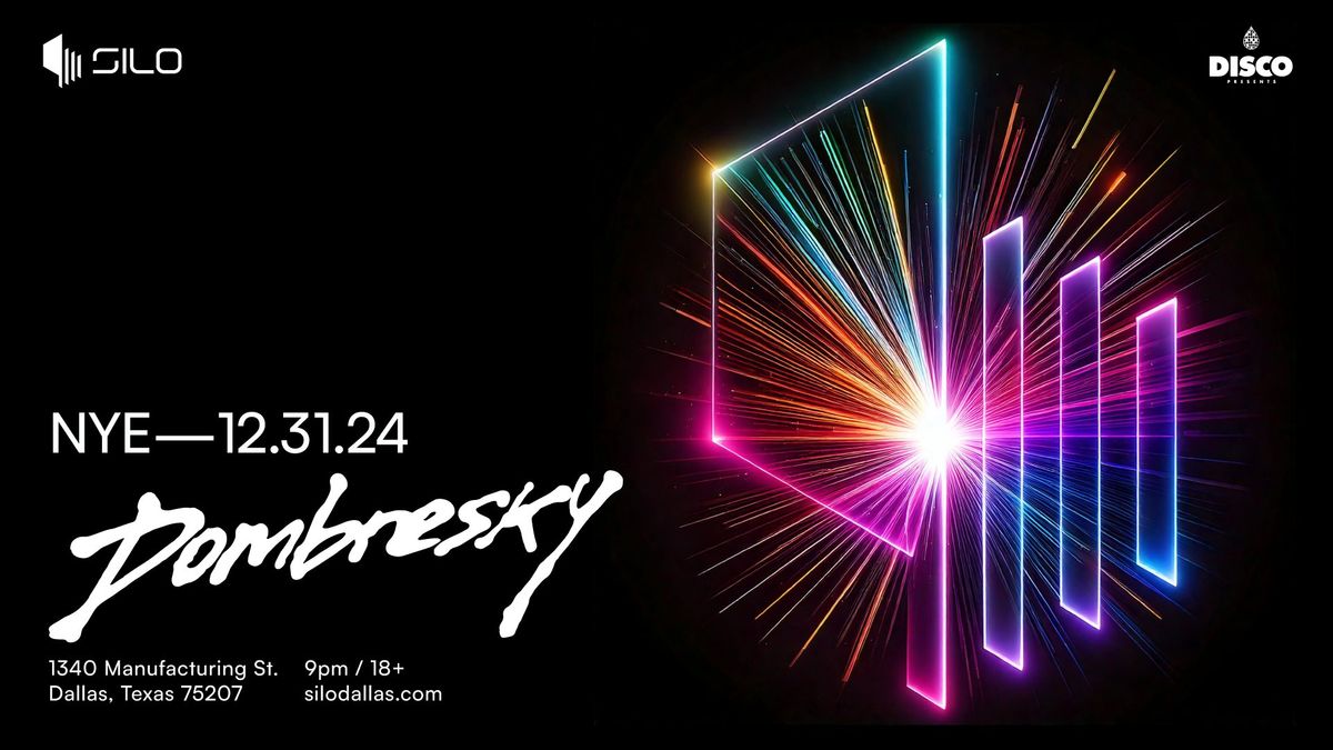 Dombresky - NYE - SILO - Dallas - 12.31.24