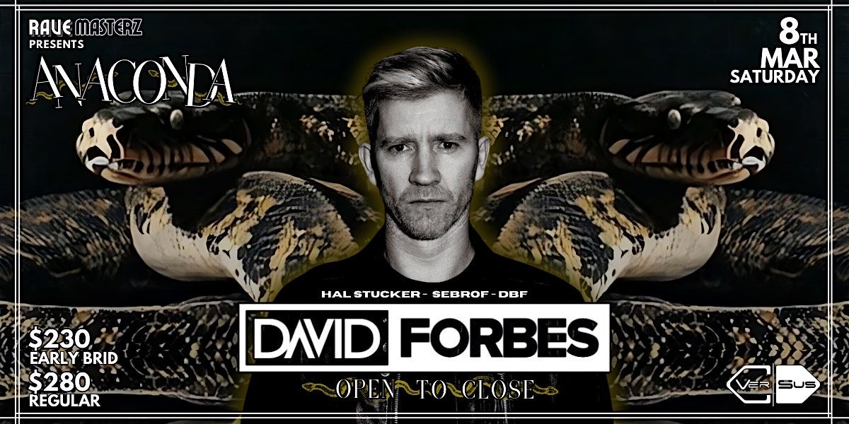 Ravemasterz: ANACONDA - David Forbes at Versus Club