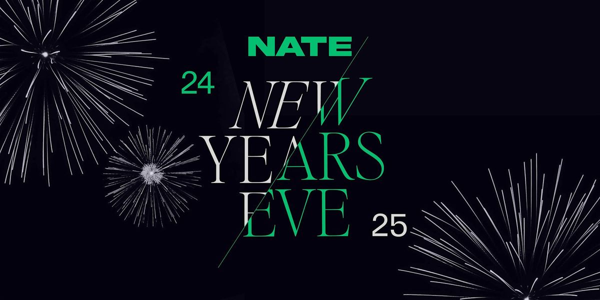 NATE NEW YEARS EVE  | NATE Hannover | 31.12.2024 | OPEN END