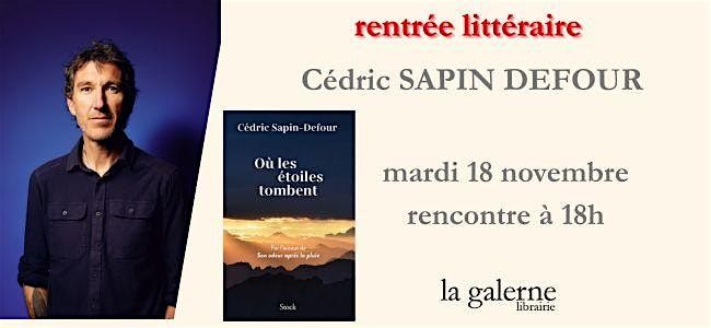 Rencontre C\u00e9dric Sapin Defour