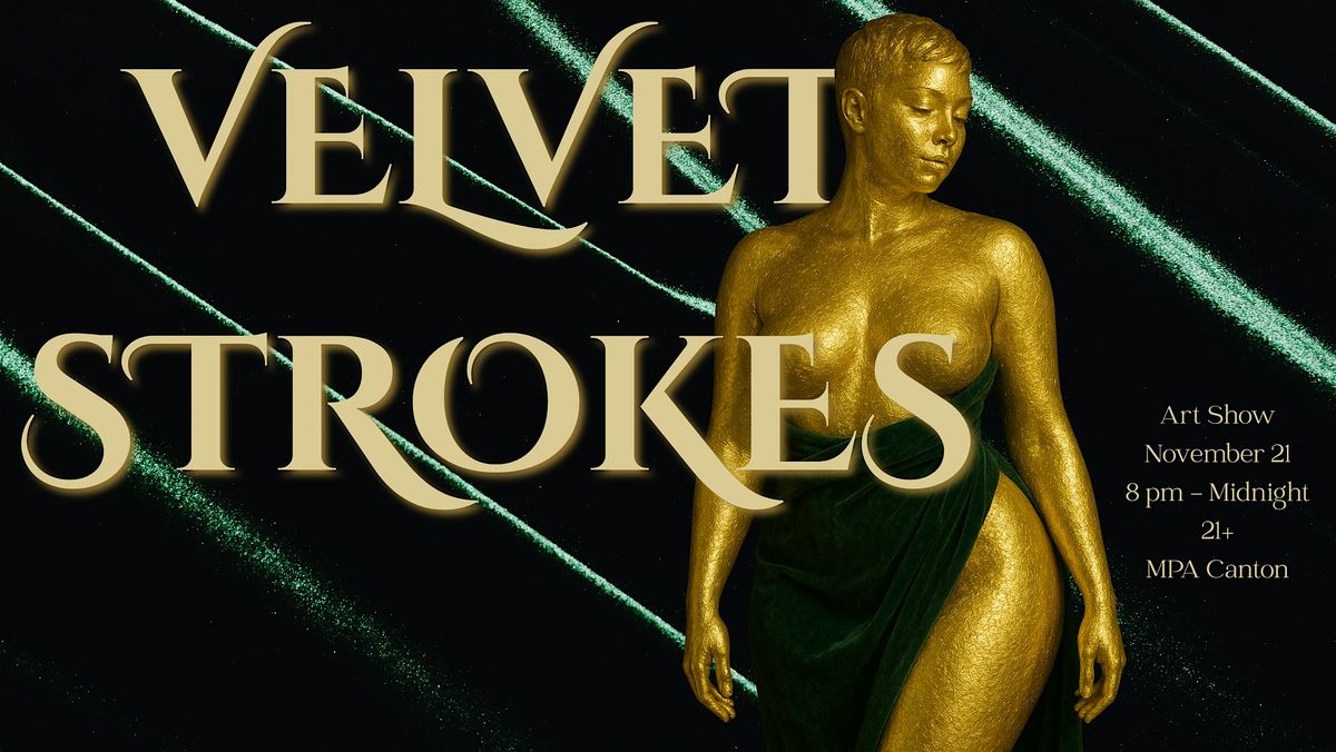 Velvet Strokes: An Evening of Sensual Art
