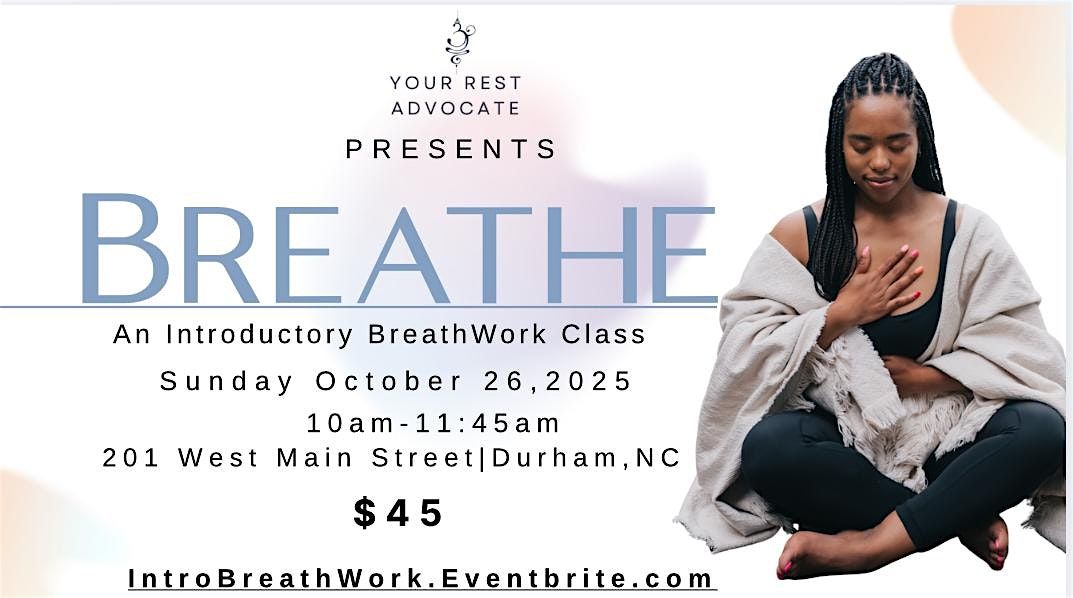 BREATHE- An Introductory Breathwork Class