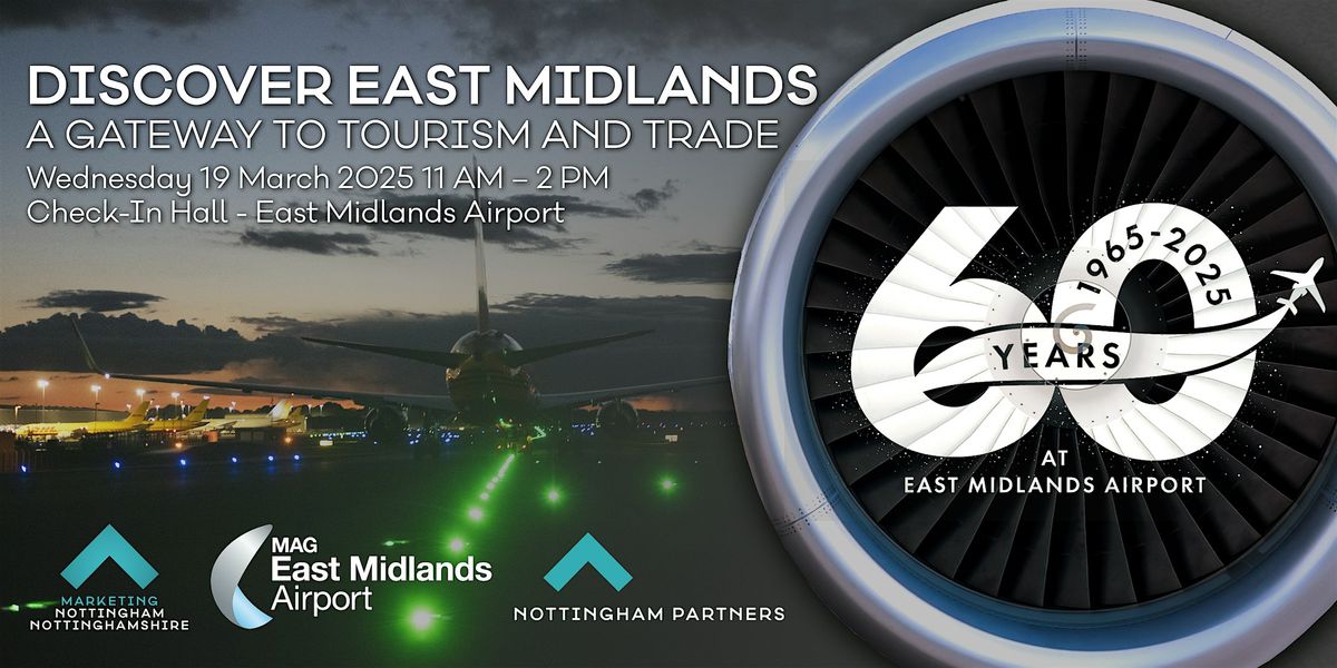 Discover East Midlands: A Gateway to Tourism and Trade