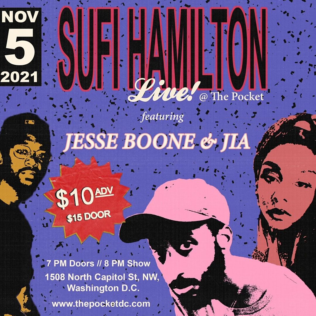 The Pocket Presents: Sufi Hamilton w\/ Jia and Jesse Boone