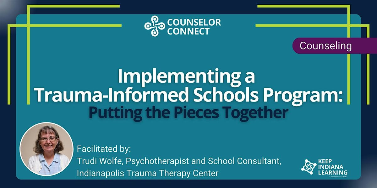 Implementing a Trauma-Informed Schools Program: Putting the Pieces Together