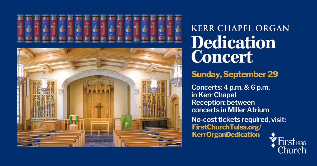 Kerr Chapel Organ Dedication Concert