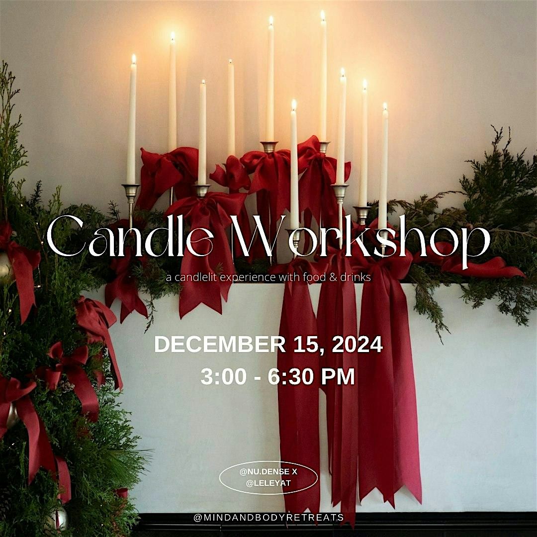 Twinkle & Toast: Candlemaking with Holiday Sweets