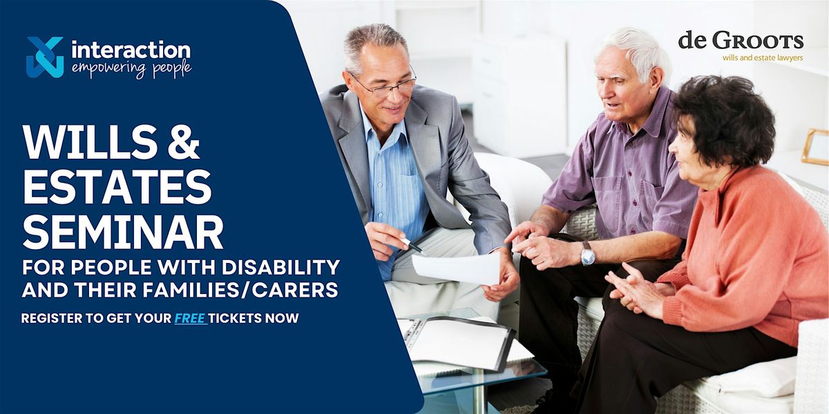 Wills & Estates Seminar for People with Disability
