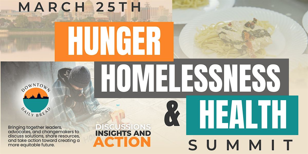 Hunger, Homelessness & Health Summit