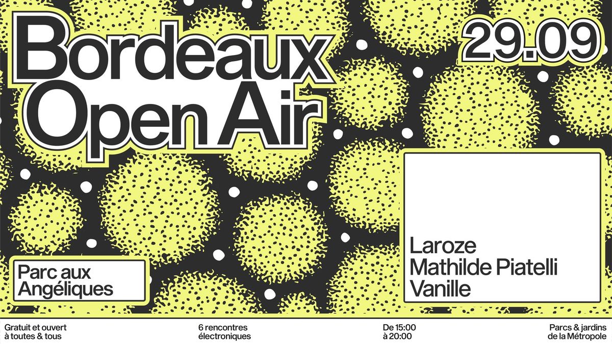 Bordeaux Open Air au Parc aux Ang\u00e9liques 29.09