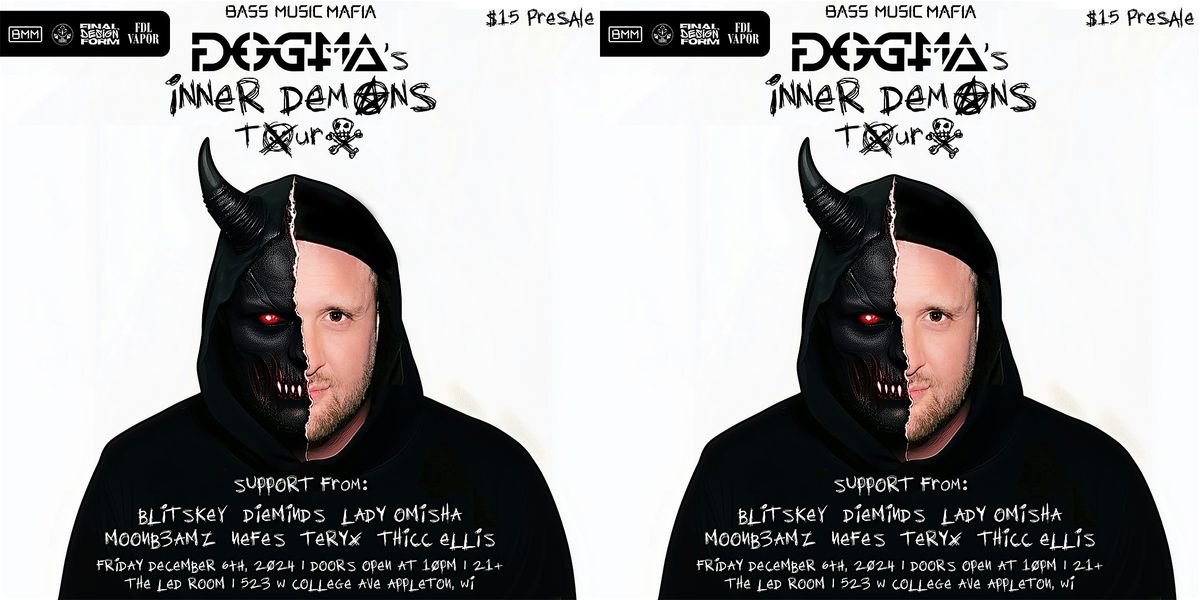 Dogma - Inner Demons Tour [at] LED ROOM