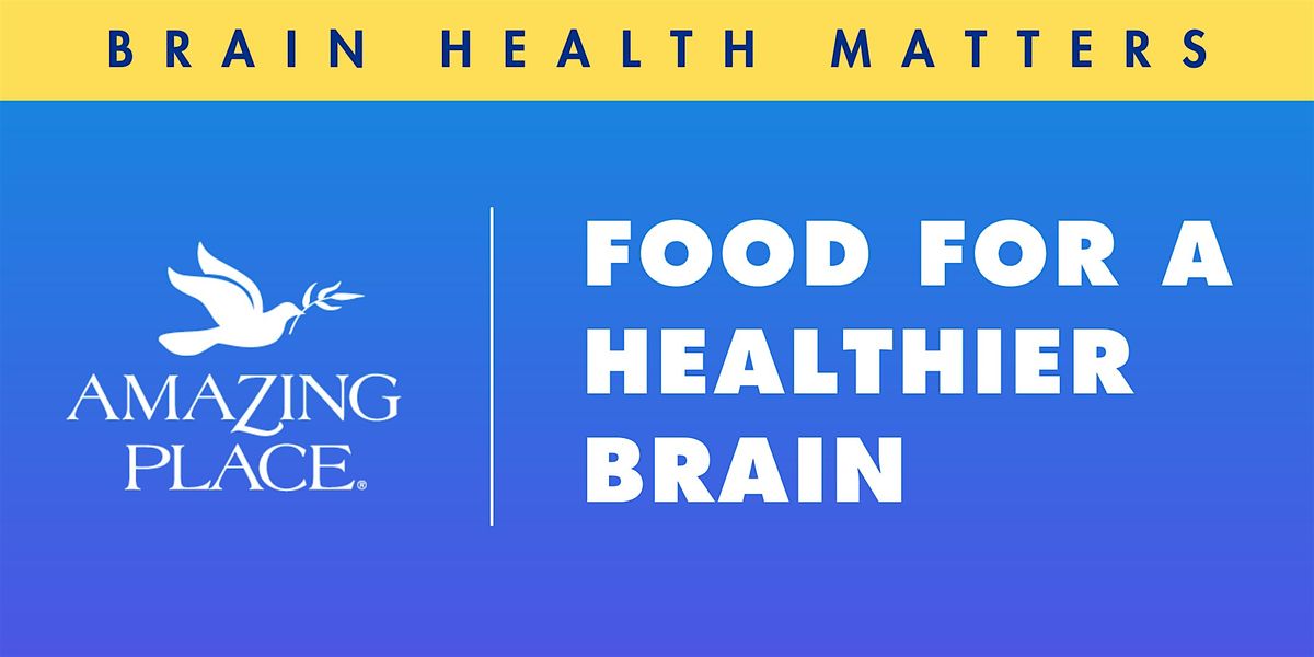 Food For A Healthier Brain 7\/10\/2025