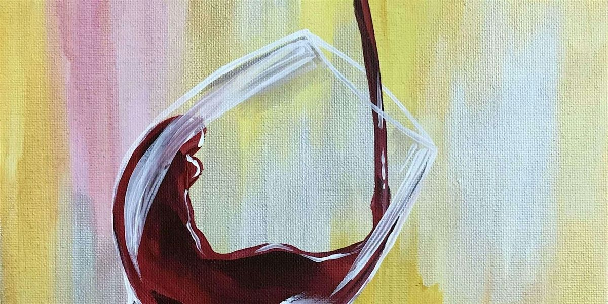 Pour Me a Glass - Paint and Sip by Classpop!\u2122