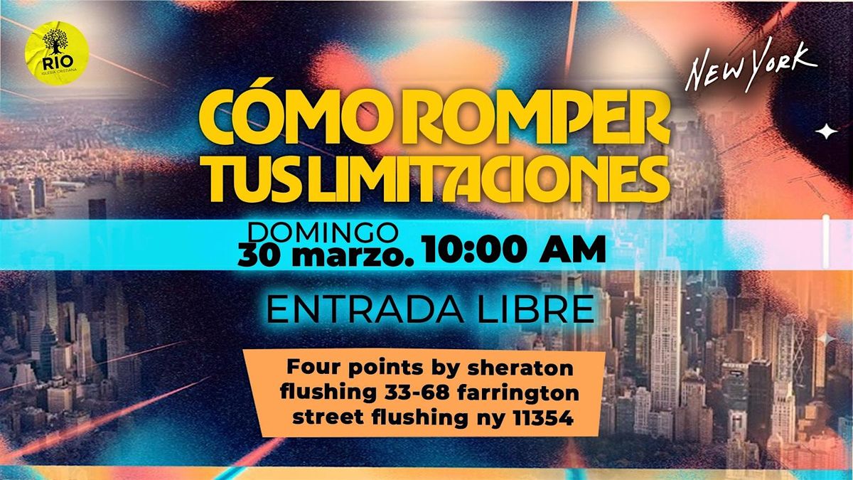 C\u00f3mo romper tus limitaciones - New York