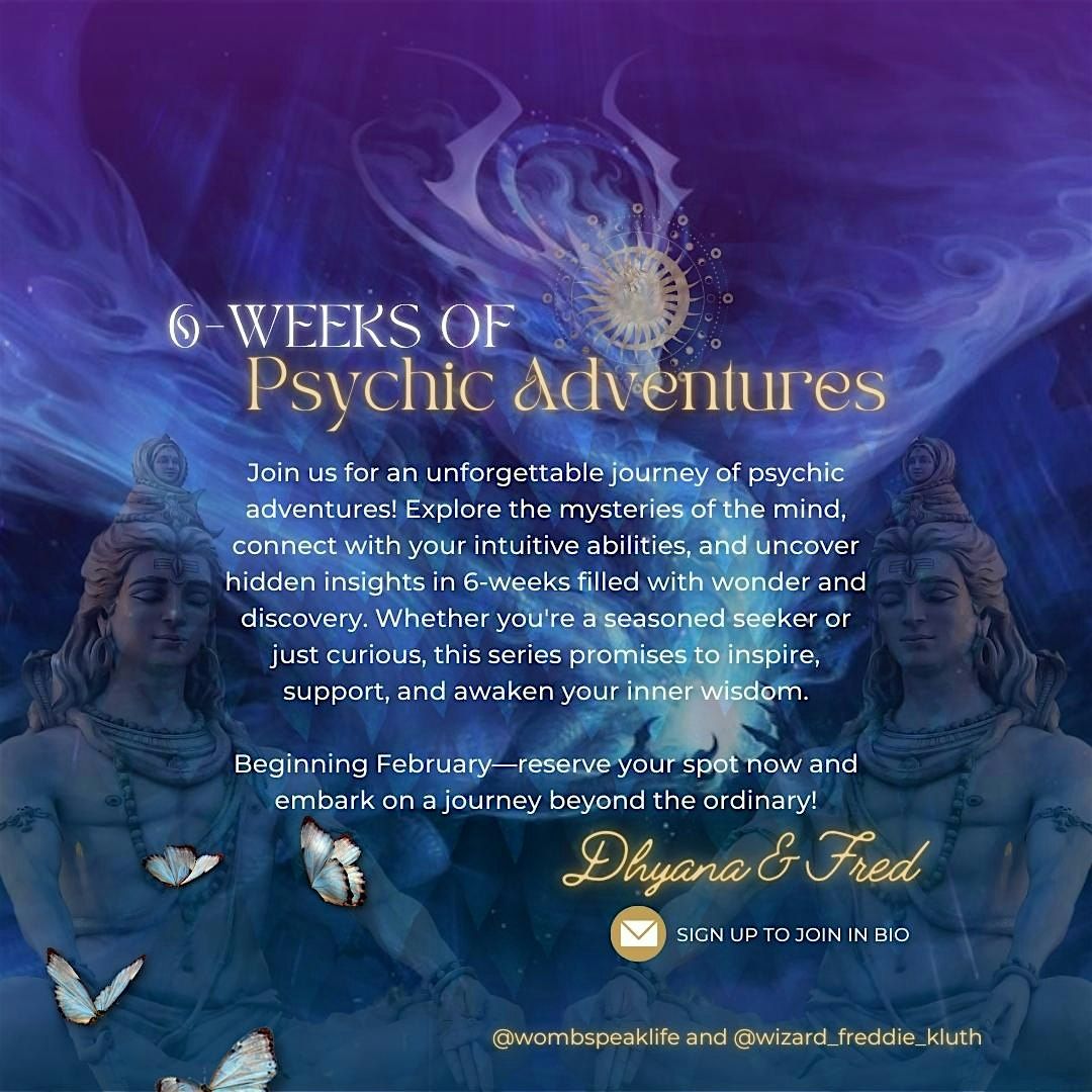 Psychic Adventures: Intuitive Development & Life Empowerment Series