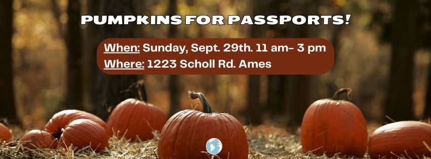 Pumpkins for Passports Fundraiser