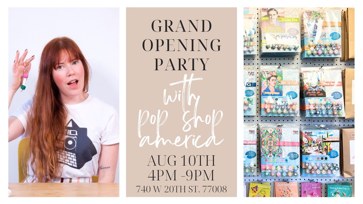 Opening Party with Pop Shop America