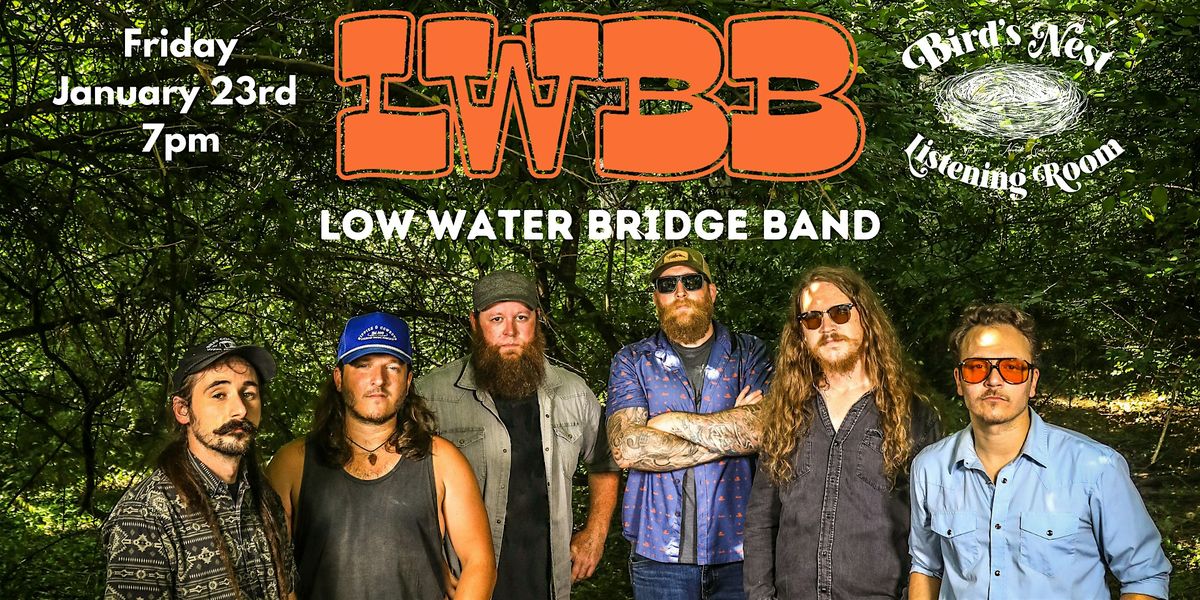 Low Water Bridge Band at Bird's Nest Listening Room