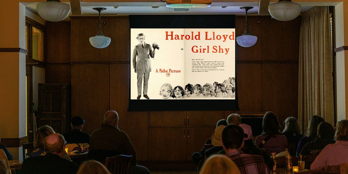 Movies at Mechanics' Presents: Girl Shy (1924)