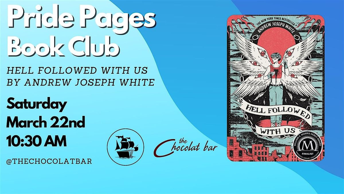 Pride Pages Book Club - Hell Followed With Us by Andrew Joseph White