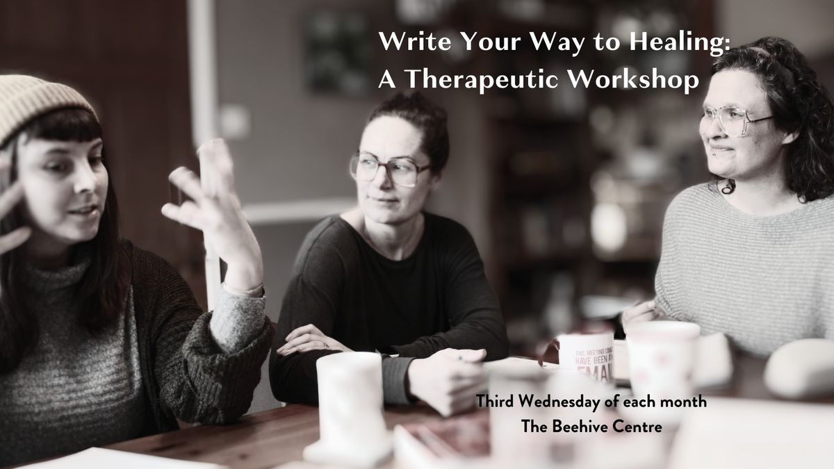 Write Your Way to Healing: A Therapeutic Workshop