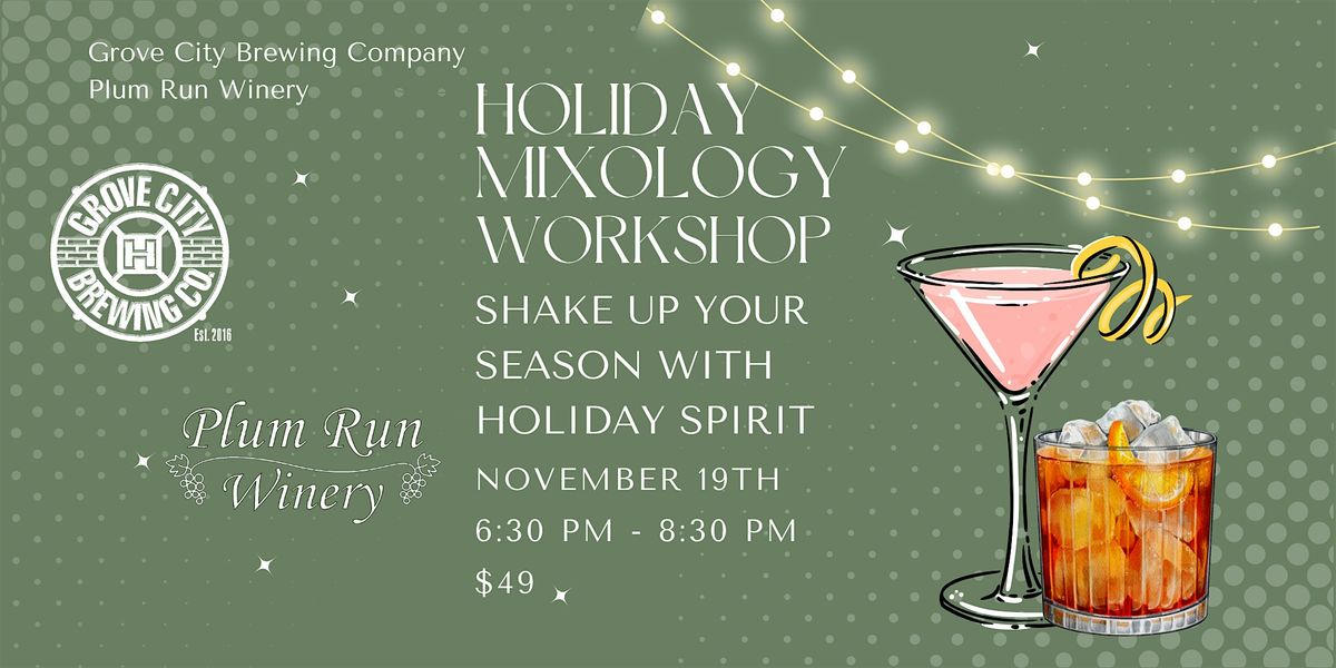 Holiday Mixology Workshop: Shake, Sip & Sparkle \u2728