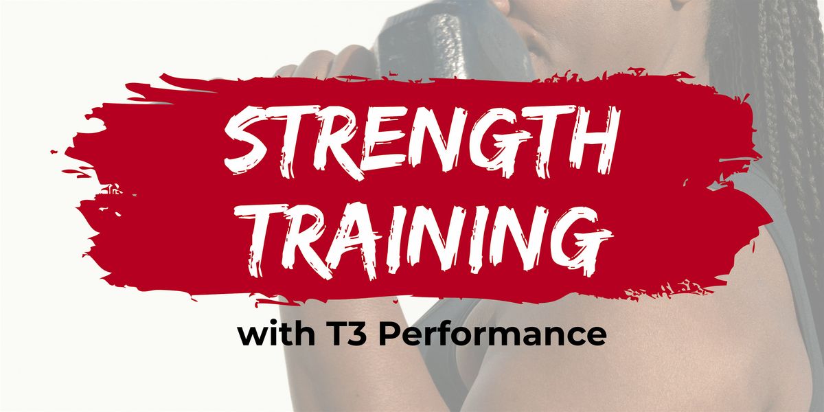 Strength Training with T3 Performance