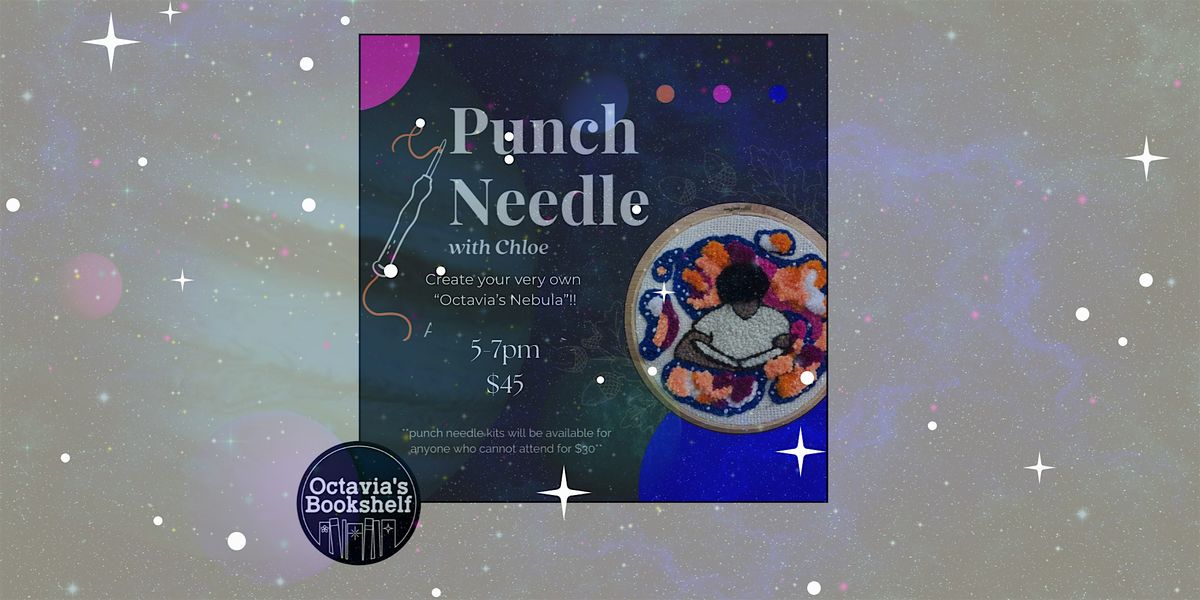 Punch Needle Workshop w\/Chloe!