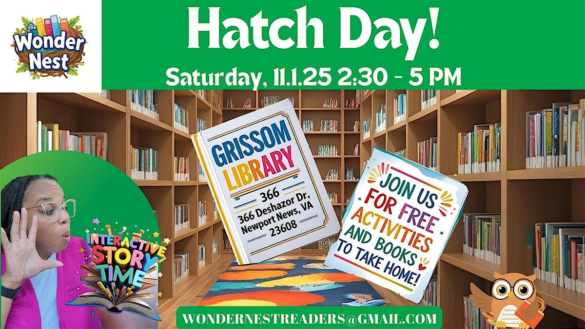 The Wonder Nest's Hatch Day!