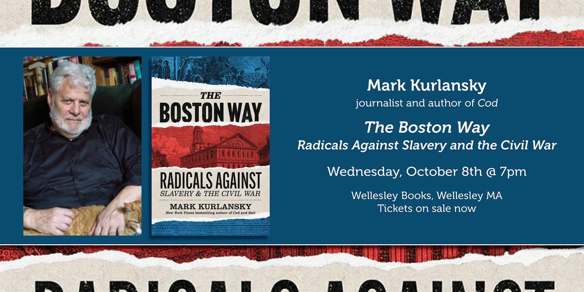 Mark Kurlansky presents "The Boston Way"