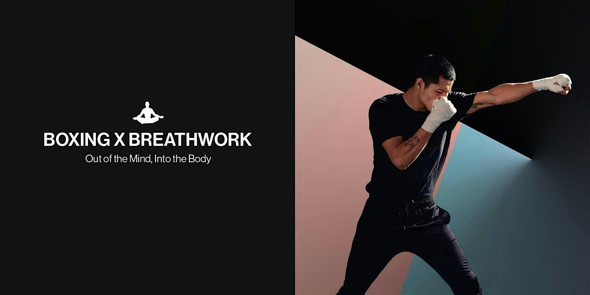 Boxing x Breathwork