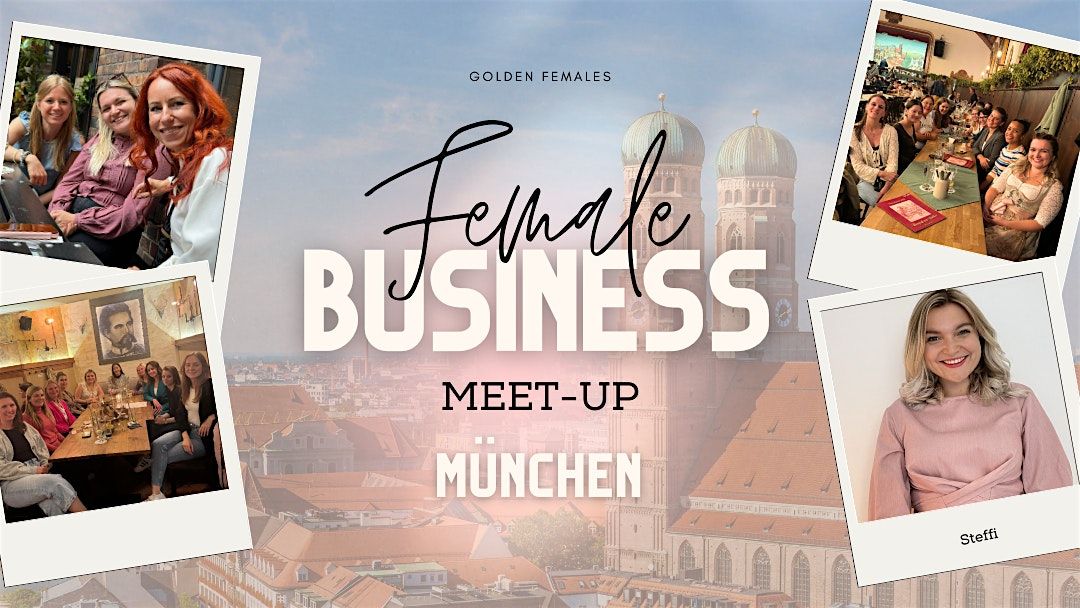 Female Business Meetup M\u00fcnchen