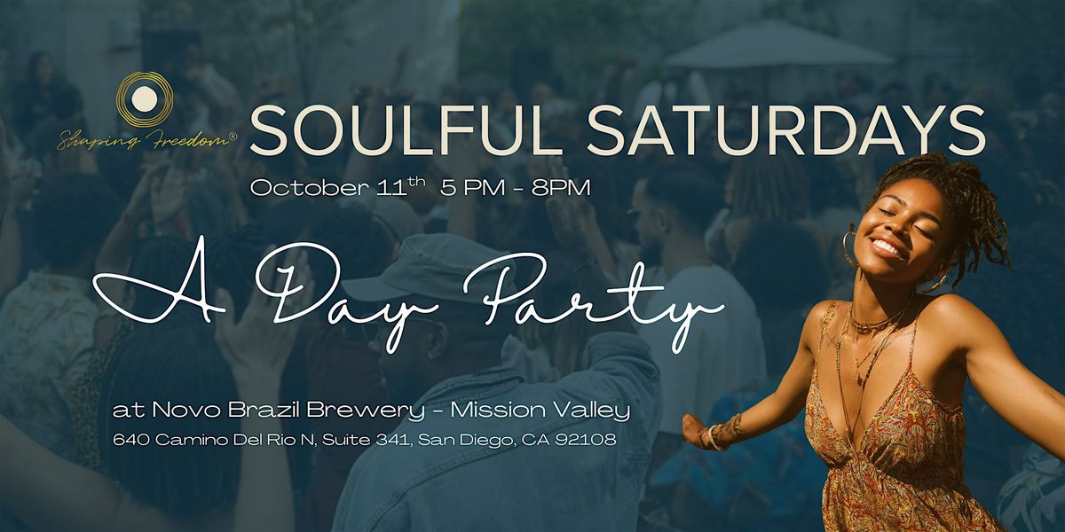 Soulful Saturdays: A San Diego Day Party for Community, Music & Wellness