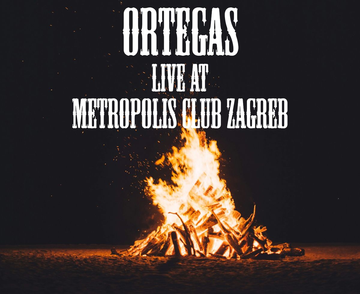 Ortegas live at Metropolis club Zagreb!