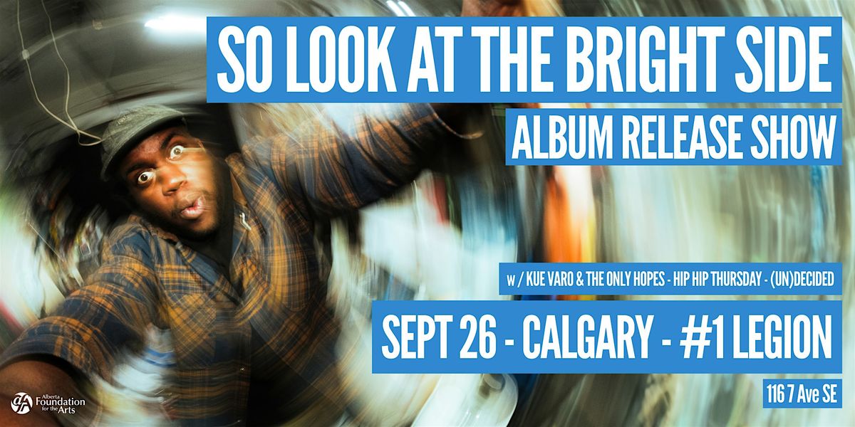 "So Look At The Bright Side" Album Release