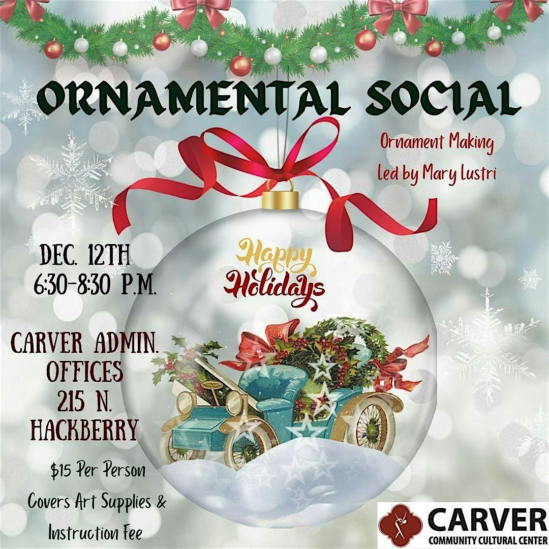 The Carver Hosts: Ornamental Social