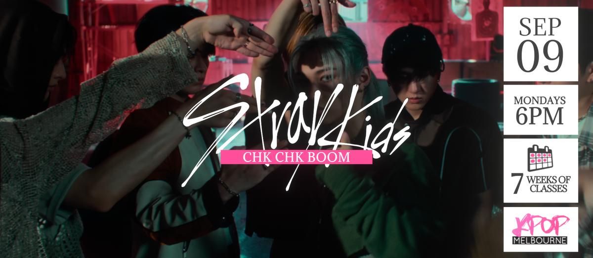 Learn Chk Chk Boom by Stray Kids